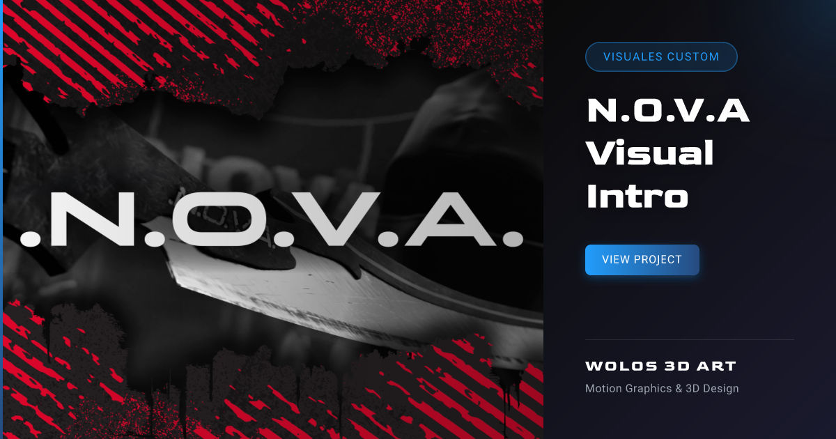 N.O.V.A Visual Intro | Visuales Custom | Wolos 3D Art